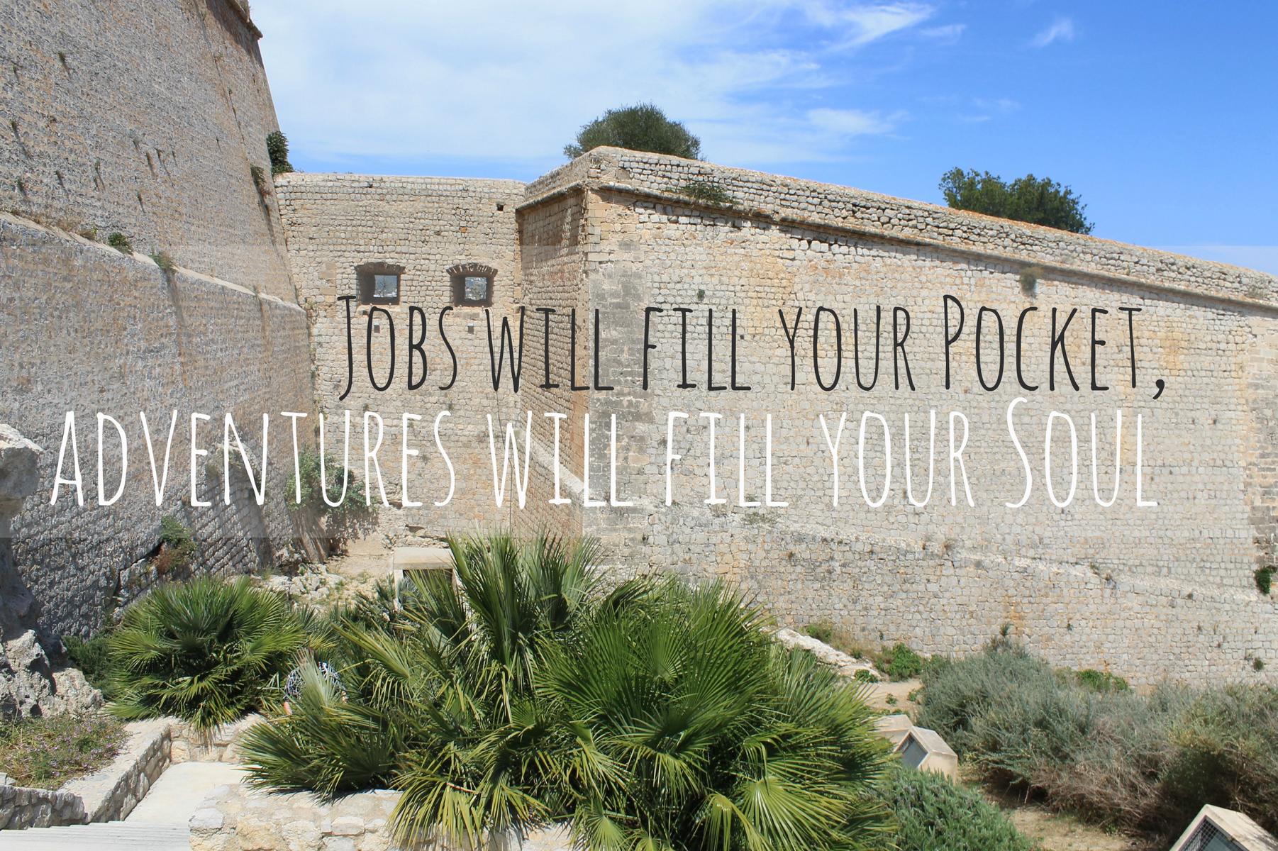 reisezitate jobs will fill your pocket adventures will fill your soul